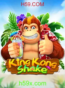 Descubra o Mundo Empolgante de KingKongShake e a Inovação de H59.COM